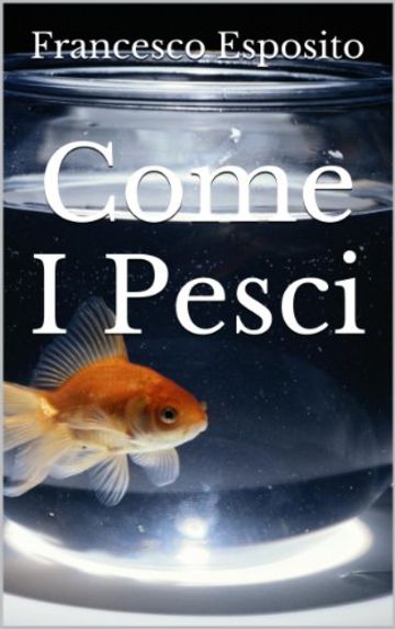 Come I Pesci